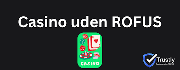 Online Casino Uden ROFUS Gratis Dine Muligheder Online Casino Uden ROFUS Gratis Dine Muligheder